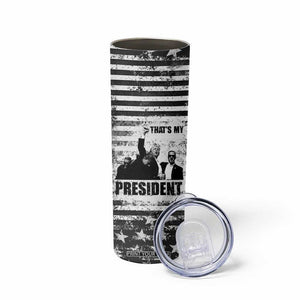 Trump 2024 Skinny Tumbler That's My President Trump Raise Fist American Patriotic TB09 Print Your Wear