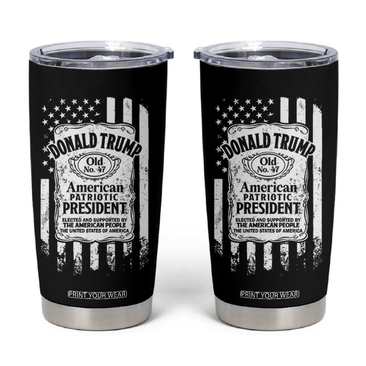 Trump 2024 Tumbler Cup American Patriotic President 47 Whiskey Lover Patriotic TB09 Black Print Your Wear