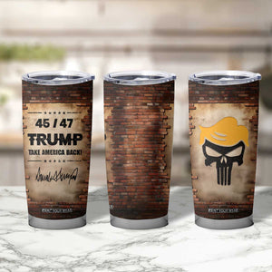 Trump 45 47 Tumbler Cup Take America Back Vintage TB09 Print Your Wear