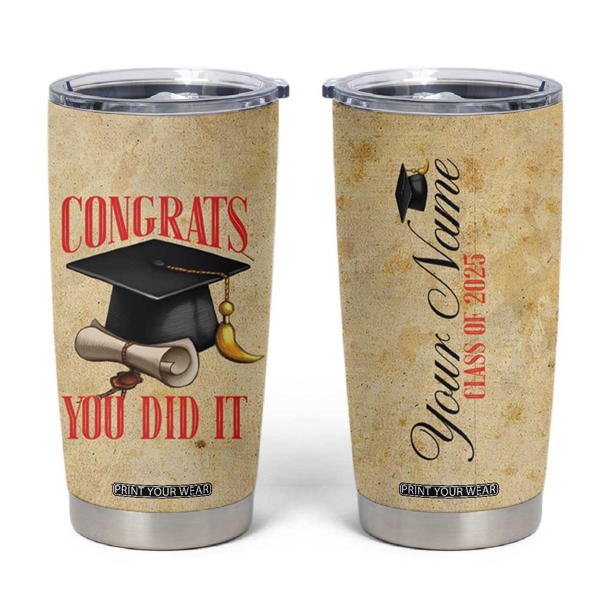 Personalized Graduation Gifts Tumbler Cup Custom Name Congrats You Did It Class Of 2025 TB09 Vintage Print Your Wear