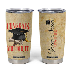 Personalized Graduation Gifts Tumbler Cup Custom Name Congrats You Did It Class Of 2025 TB09 Vintage Print Your Wear