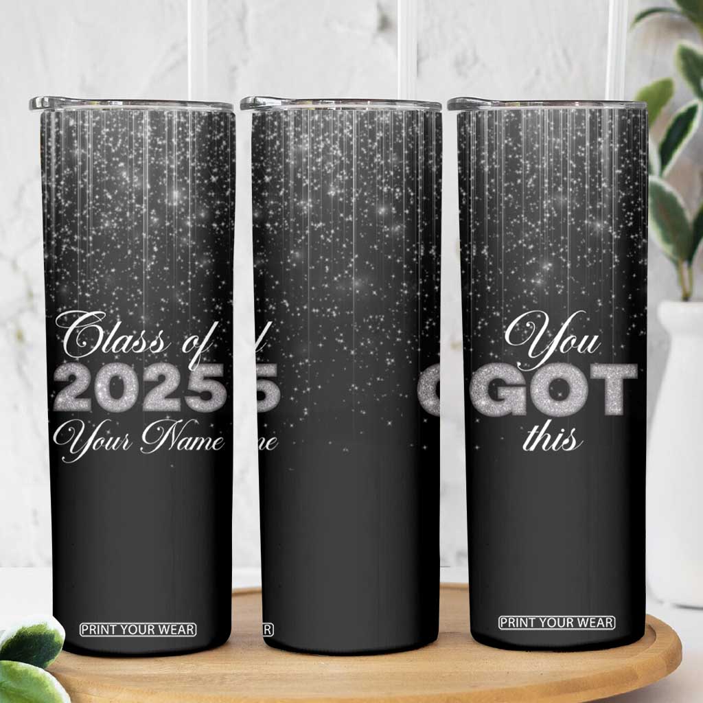 Personalized Graduation Gifts Skinny Tumbler Custom Name Congrats You Got This Class Of 2025 TB09 Print Your Wear