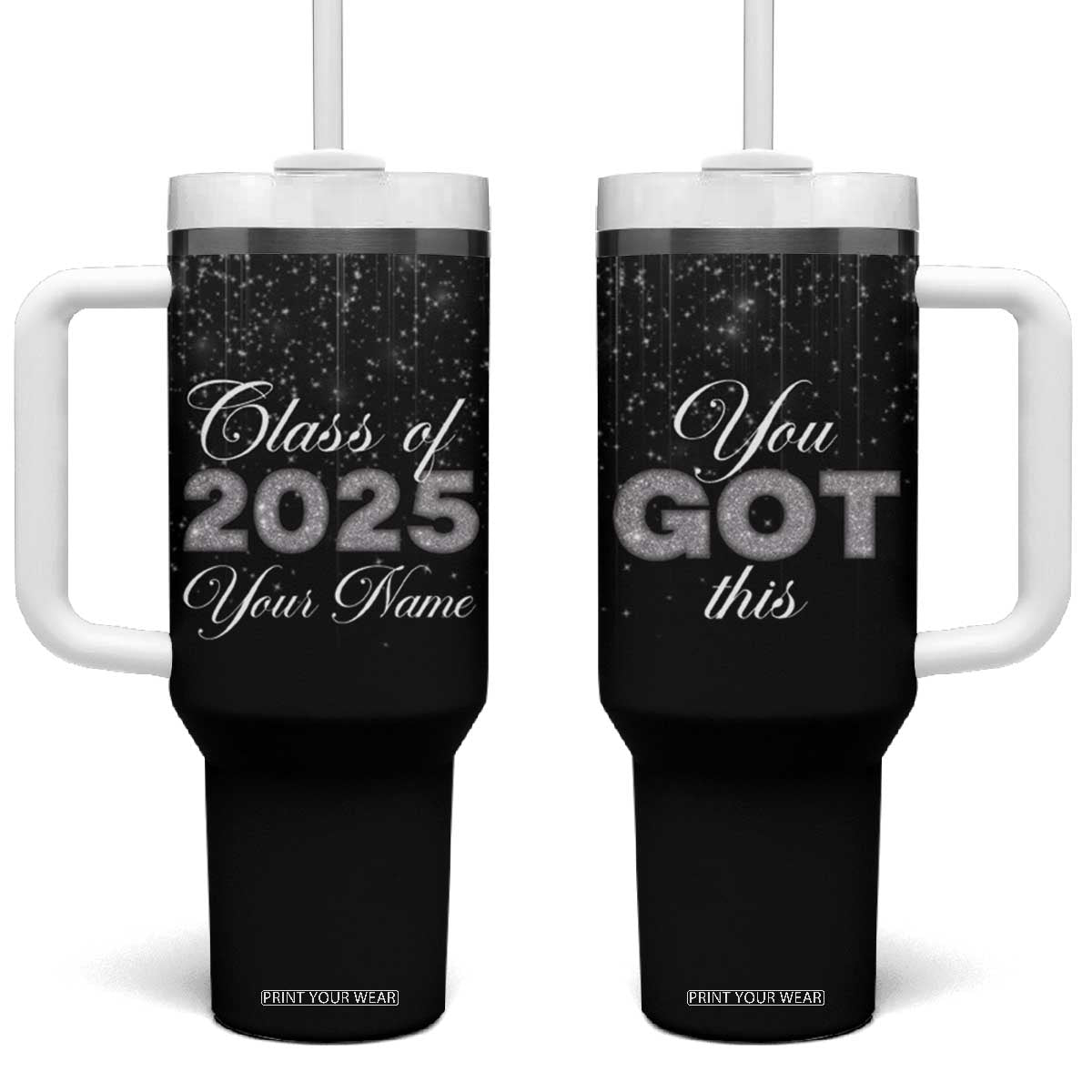 Personalized Graduation Gifts Tumbler With Handle Custom Name Congrats You Got This Class Of 2025 TB09 One Size: 40 oz Black Print Your Wear