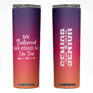 Personalized Graduation Gifts For Her Skinny Tumbler Custom Name She Believed She Could So She Did Seniors Class Of 2025 TB09 Purple Orange Gradient Print Your Wear