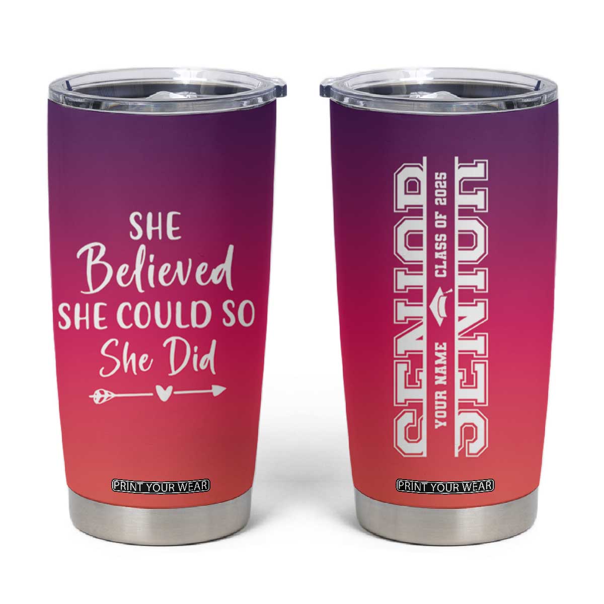 Personalized Graduation Gifts For Her Tumbler Cup Custom Name She Believed She Could So She Did Seniors Class Of 2025 TB09 Purple Orange Gradient Print Your Wear