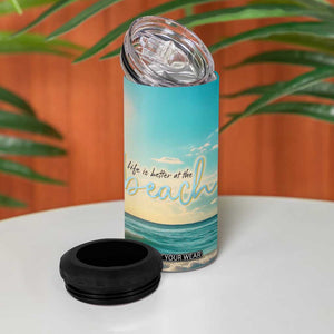 Personalized Beach 4 in 1 Can Cooler Tumbler Custom Name Life Is Better At Beach Trip Vacation TB09 Print Your Wear