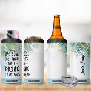 Personalized Beach Lover 4 in 1 Can Cooler Tumbler Custom Name The Sun The Sand And A Drink In My Hand TB09 Print Your Wear