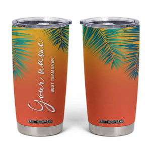 Personalized Beach Trip Vacation Tumbler Cup Custom Name Best Team Ever Teambuilding TB09 Sunset Print Your Wear