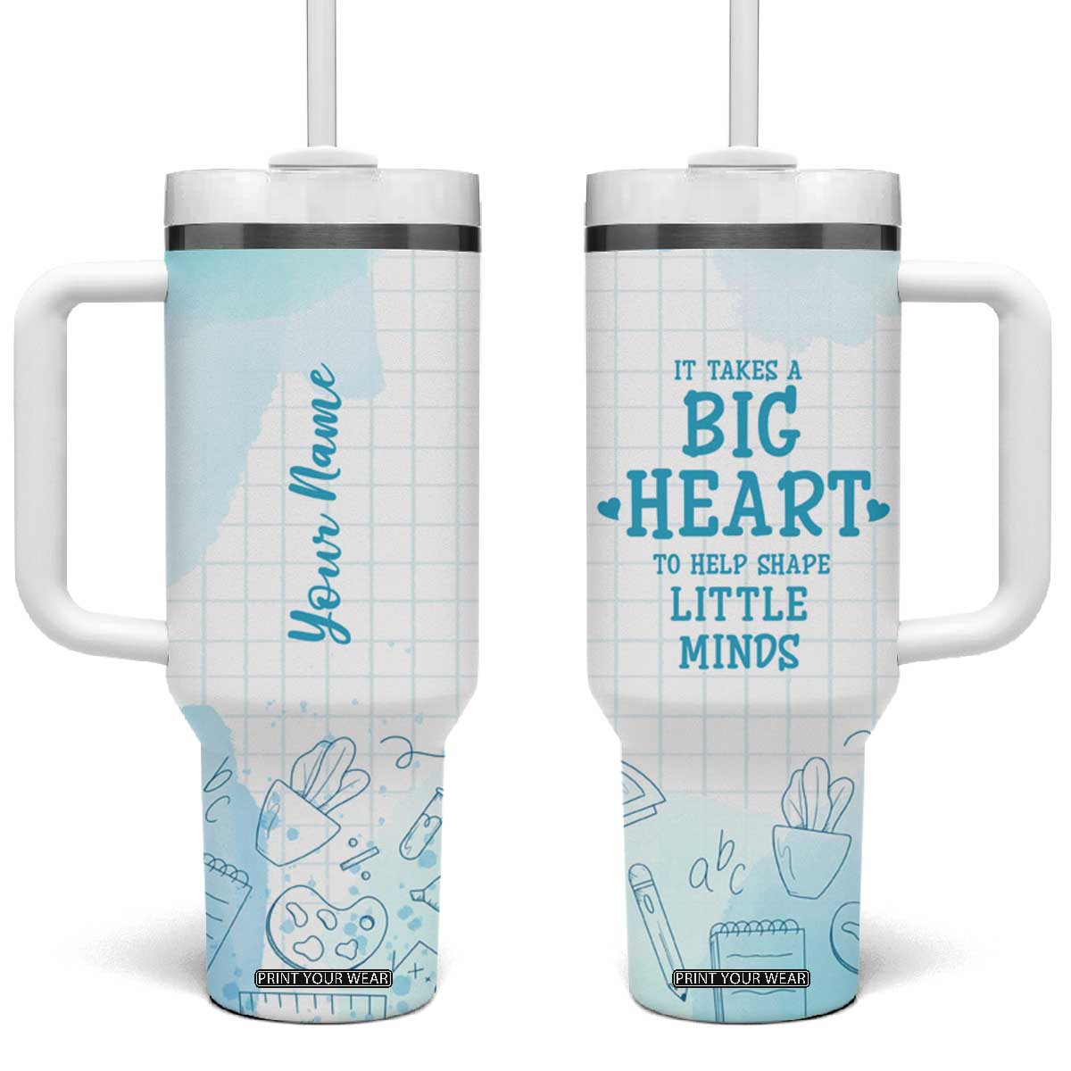 Personalized Teacher Tumbler With Handle Custom Name It Takes A Big Heart To Help Shape Little Minds TB09 One Size: 40 oz Blue Watercolor Print Your Wear