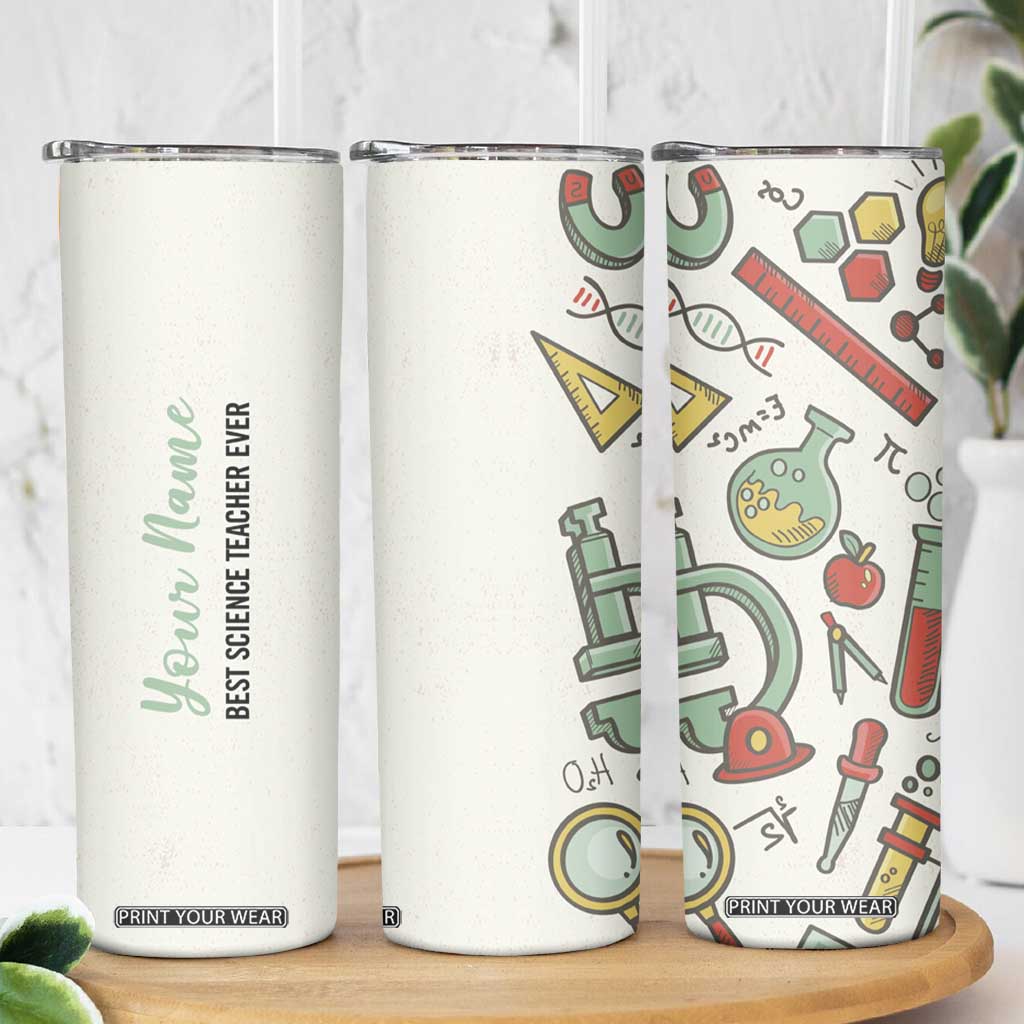 Personalized Science Teacher Skinny Tumbler Custom Name Best Science Teacher Ever TB09 Print Your Wear