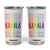 Harris Supporter Tumbler Cup Kamala LGBTQ Rights Rainbow TB09 White Print Your Wear