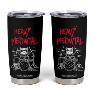 Heavy Metal Tumbler Cup Cat Drummer Meowtal Rock Drum Band TB09 Black Print Your Wear