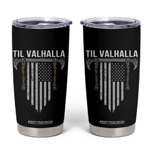 Viking Tumbler Cup Til Valhalla American Axe Flag Norse Mythology TB09 Black Print Your Wear