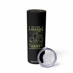 Retirement Skinny Tumbler I'm A Dad A Grandpa And A Retired Army Nothing Scares Me TB09 Print Your Wear