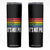 LGBT Pride Flag Skinny Tumbler It's Not Pie Equal Rights For Others Does Not Mean Fewer Rights For You TB09 Black Print Your Wear