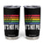 LGBT Pride Flag Tumbler Cup It's Not Pie Equal Rights For Others Does Not Mean Fewer Rights For You TB09 Black Print Your Wear