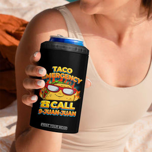 Taco Lover 4 in 1 Can Cooler Tumbler Taco Emergency Call 9 Juan Juan TB09 Print Your Wear