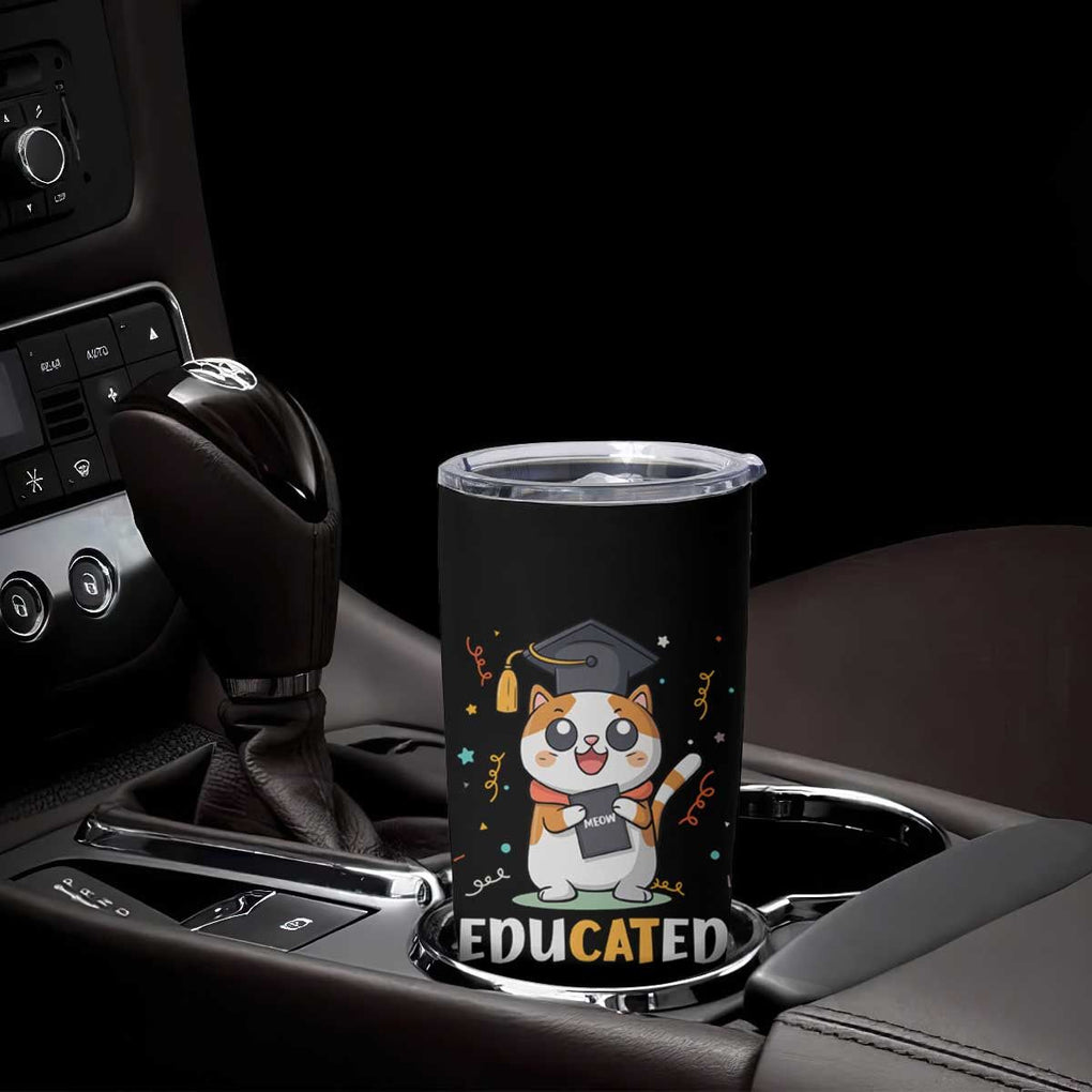 Graduation Cat Lover Tumbler Cup Educated Cat Graduated Graduating TB09 Print Your Wear