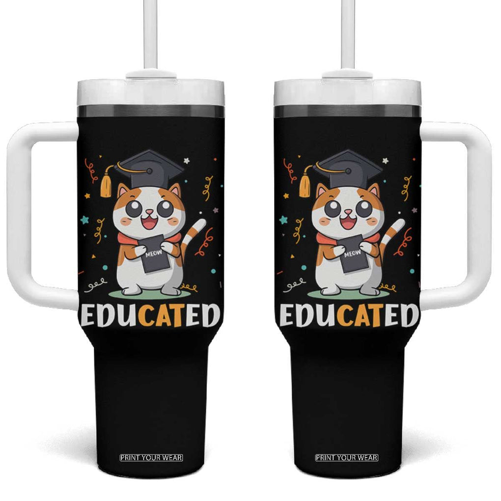 Graduation Cat Lover Tumbler With Handle Educated Cat Graduated Graduating TB09 One Size: 40 oz Black Print Your Wear