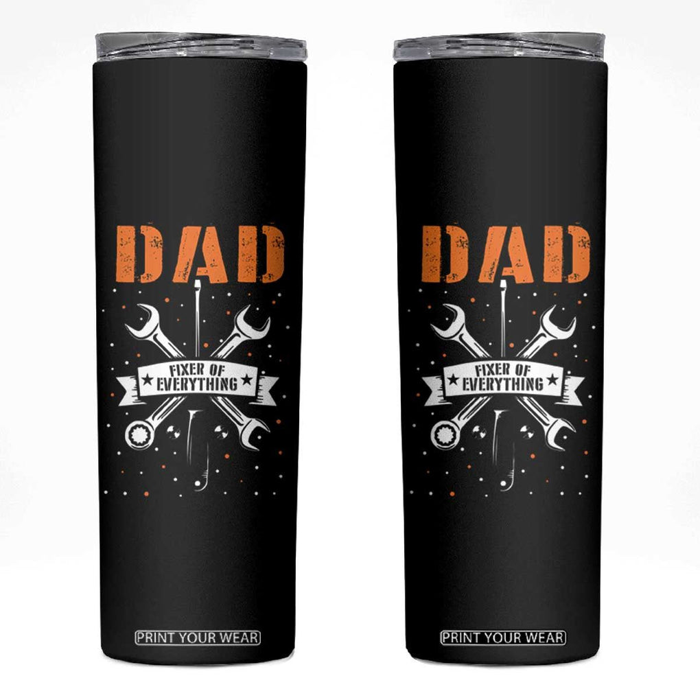 Father's Day Skinny Tumbler Dad Fixer Of Everything TB09 Black Print Your Wear