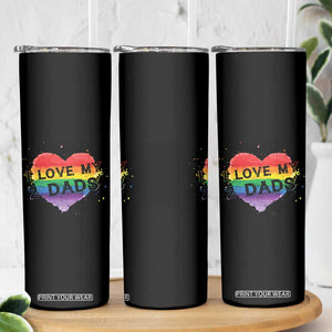 Father's Day LGBT Pride Skinny Tumbler I Love My Two Dads TB09 Print Your Wear