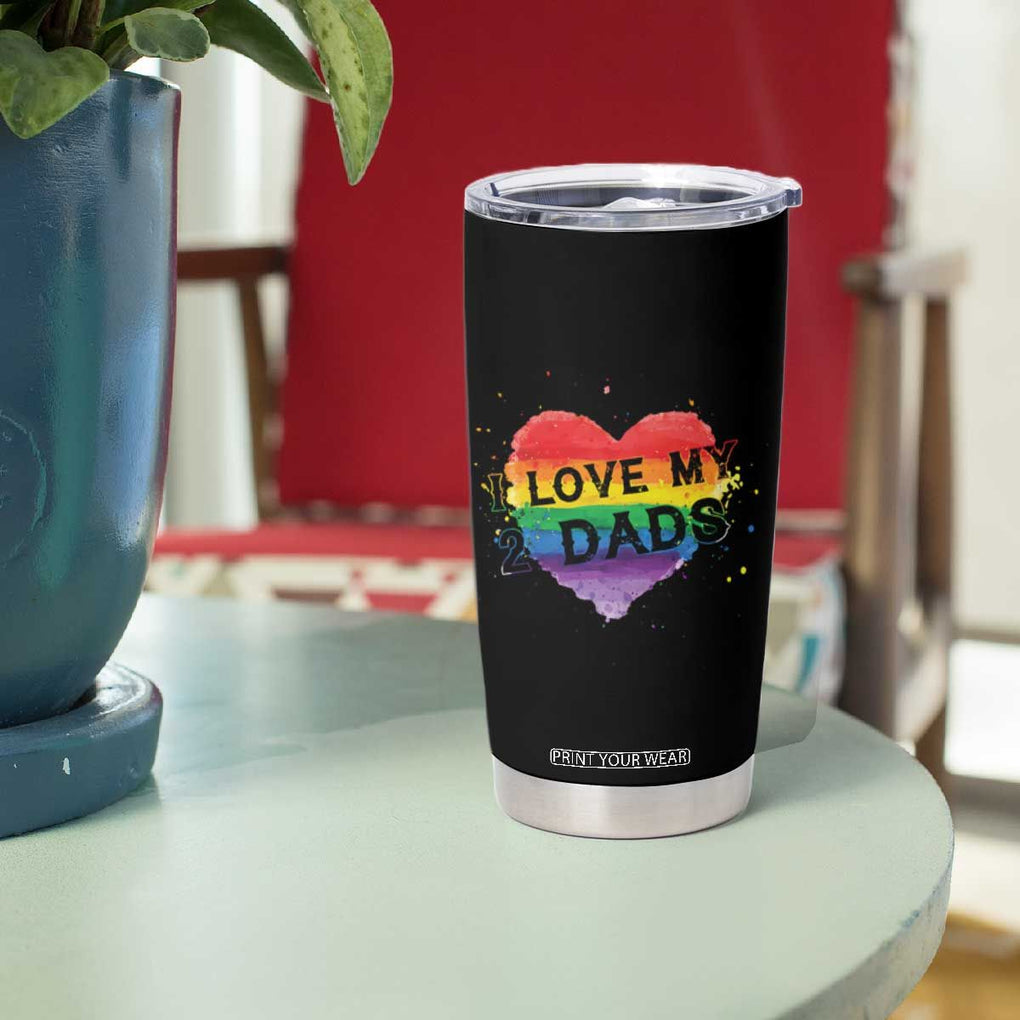 Father's Day LGBT Pride Tumbler Cup I Love My Two Dads TB09 Print Your Wear