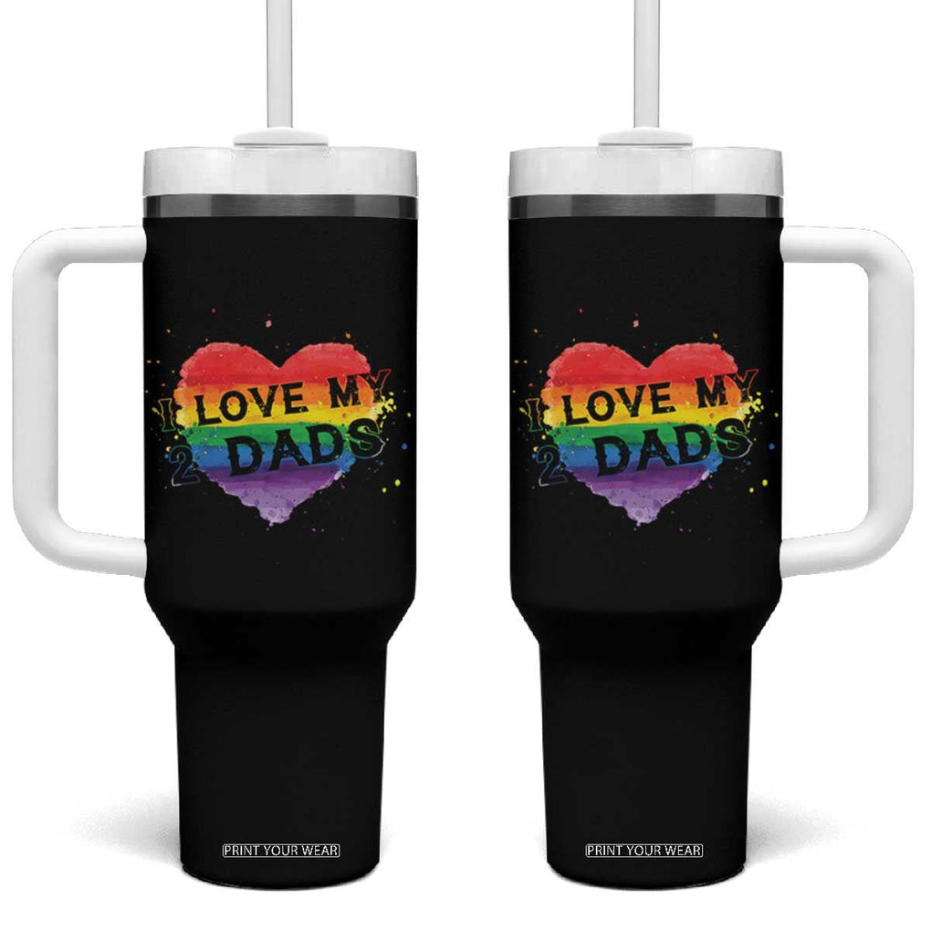 Father's Day LGBT Pride Tumbler With Handle I Love My Two Dads TB09 One Size: 40 oz Black Print Your Wear