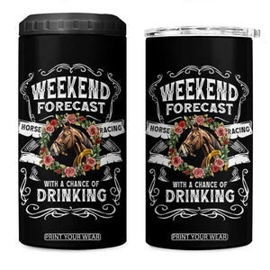 Weekend Forecast Horse Racing With A Chance Of Drinking 4 in 1 Can Cooler Tumbler TB09 One Size: 16 oz Black Print Your Wear