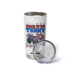 Funny 4th Of July Tumbler Cup Back Up Terry Put It In Reverse TB09 Print Your Wear