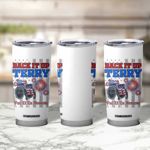 Funny 4th Of July Tumbler Cup Back Up Terry Put It In Reverse TB09 Print Your Wear