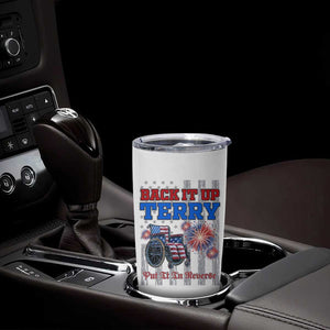 Funny 4th Of July Tumbler Cup Back Up Terry Put It In Reverse TB09 Print Your Wear