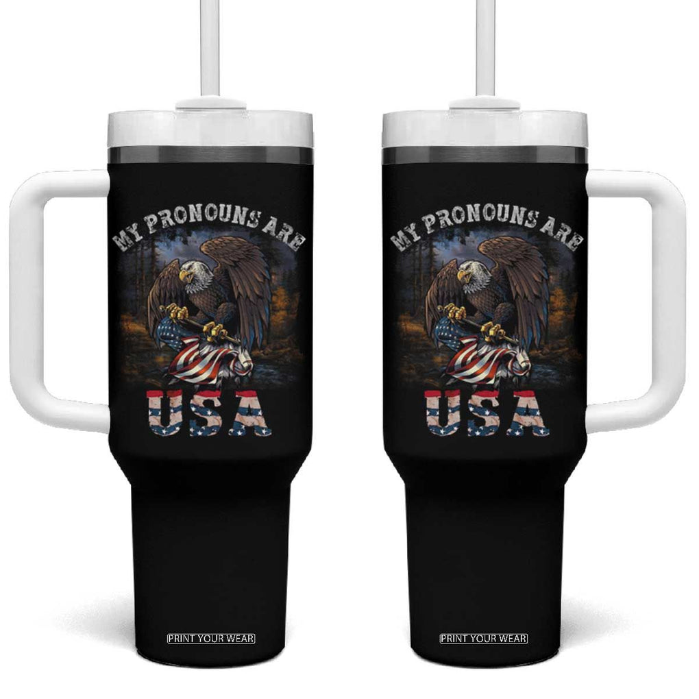 Funny 4th Of July Tumbler With Handle My Pronouns USA Eagle American TB09 One Size: 40 oz Black Print Your Wear