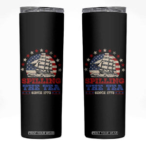 Funny 4th Of July Skinny Tumbler Spilling The Tea Since 1773 TB09 Black Print Your Wear