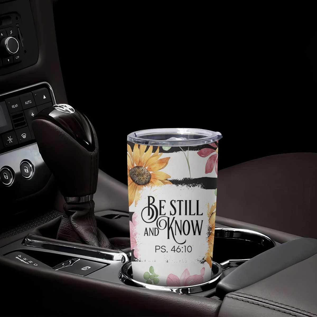 Christian Tumbler Cup Be Still And Know Sunflower Aesthetic TB09 Print Your Wear