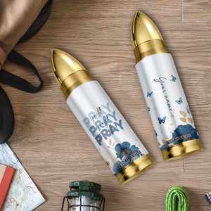 Personalized Christian Prayer Bullet Tumbler Custom Name Pray On It Pray Over It TB09 Print Your Wear