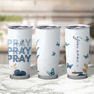 Personalized Christian Prayer Tumbler Cup Custom Name Pray On It Pray Over It TB09 Print Your Wear