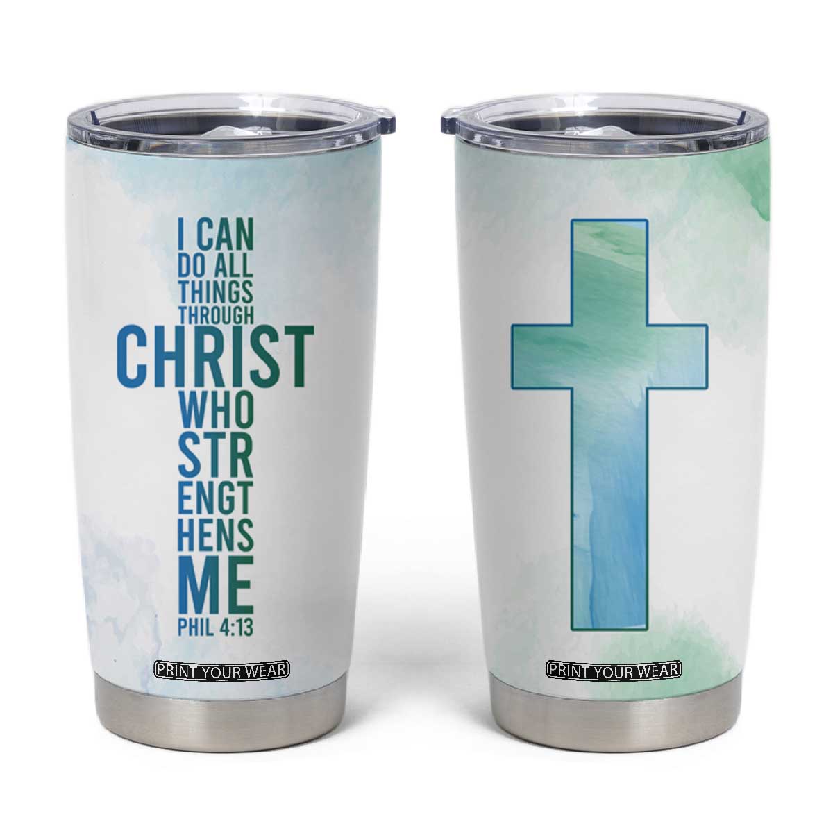 Christian Tumbler Cup I Can Do All Things Through Christ Watercolor Christ Cross TB09 Blue Green Watercolor Print Your Wear