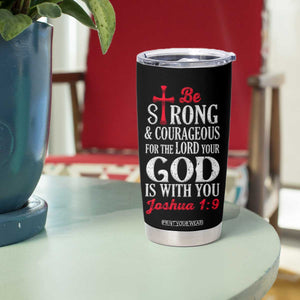 Christian Gifts For Men Tumbler Cup Faith Over Fear Be Strong And Courageous TB09 Print Your Wear