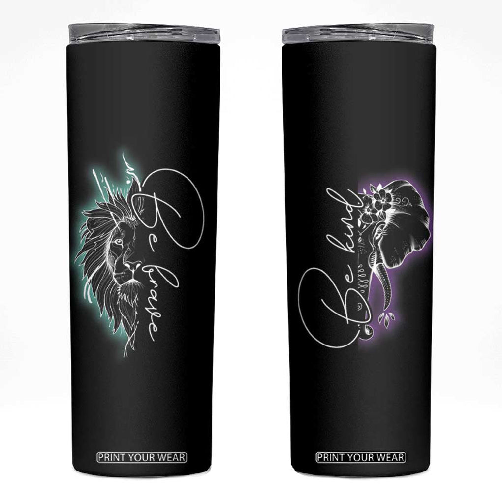 Suicide Prevention Awareness Skinny Tumbler Teal Purple Lion Elephant Be Brave Be Kind TB09 Black Print Your Wear