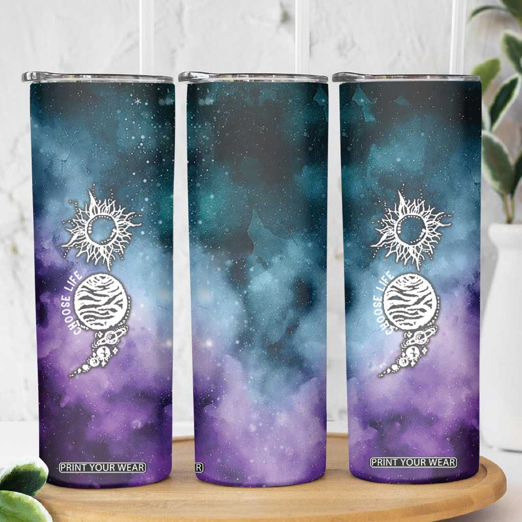 Suicide Prevention Awareness Skinny Tumbler Choose Life Planets Semicolon Teal Purple Galaxy Outer Space TB09 Print Your Wear