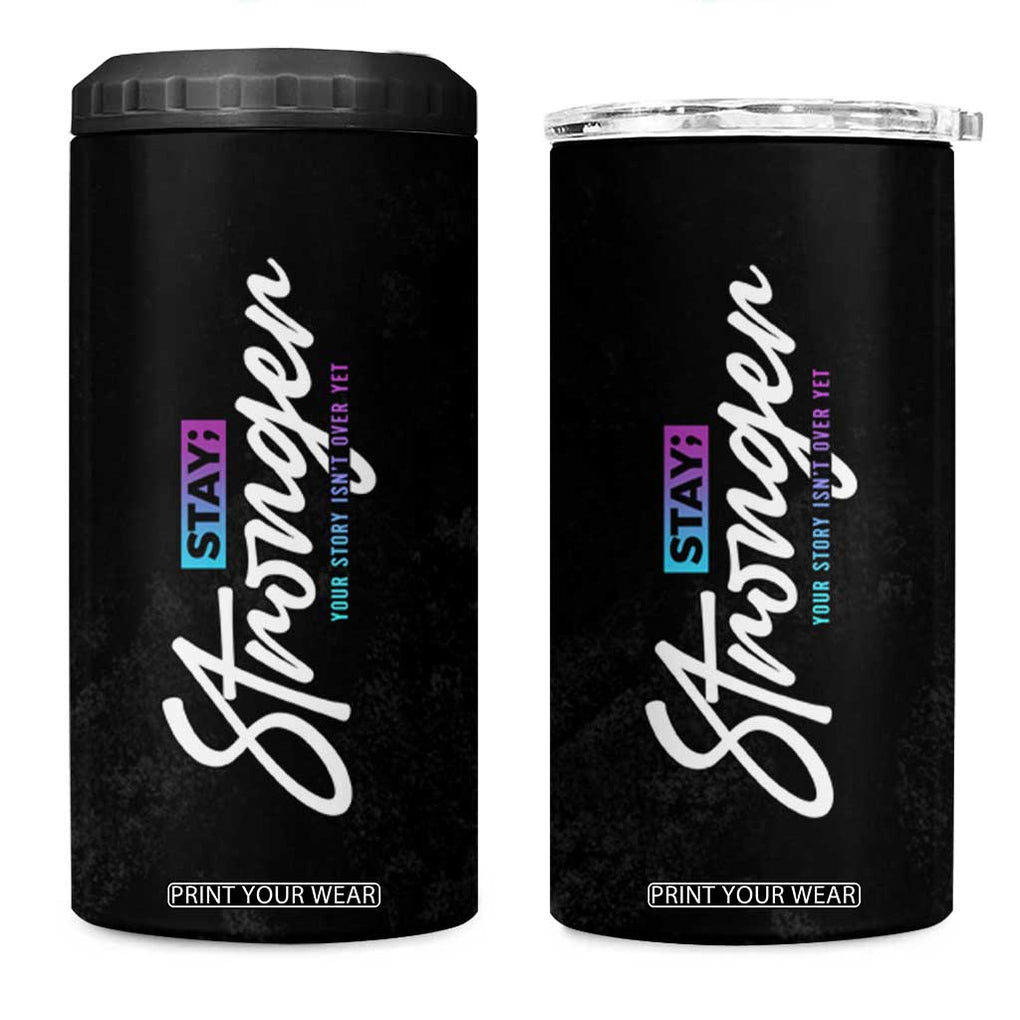 Suicide Prevention Awareness 4 in 1 Can Cooler Tumbler Stay Stronger Your Story Isn't Over Yet TB09 One Size: 16 oz Black Print Your Wear