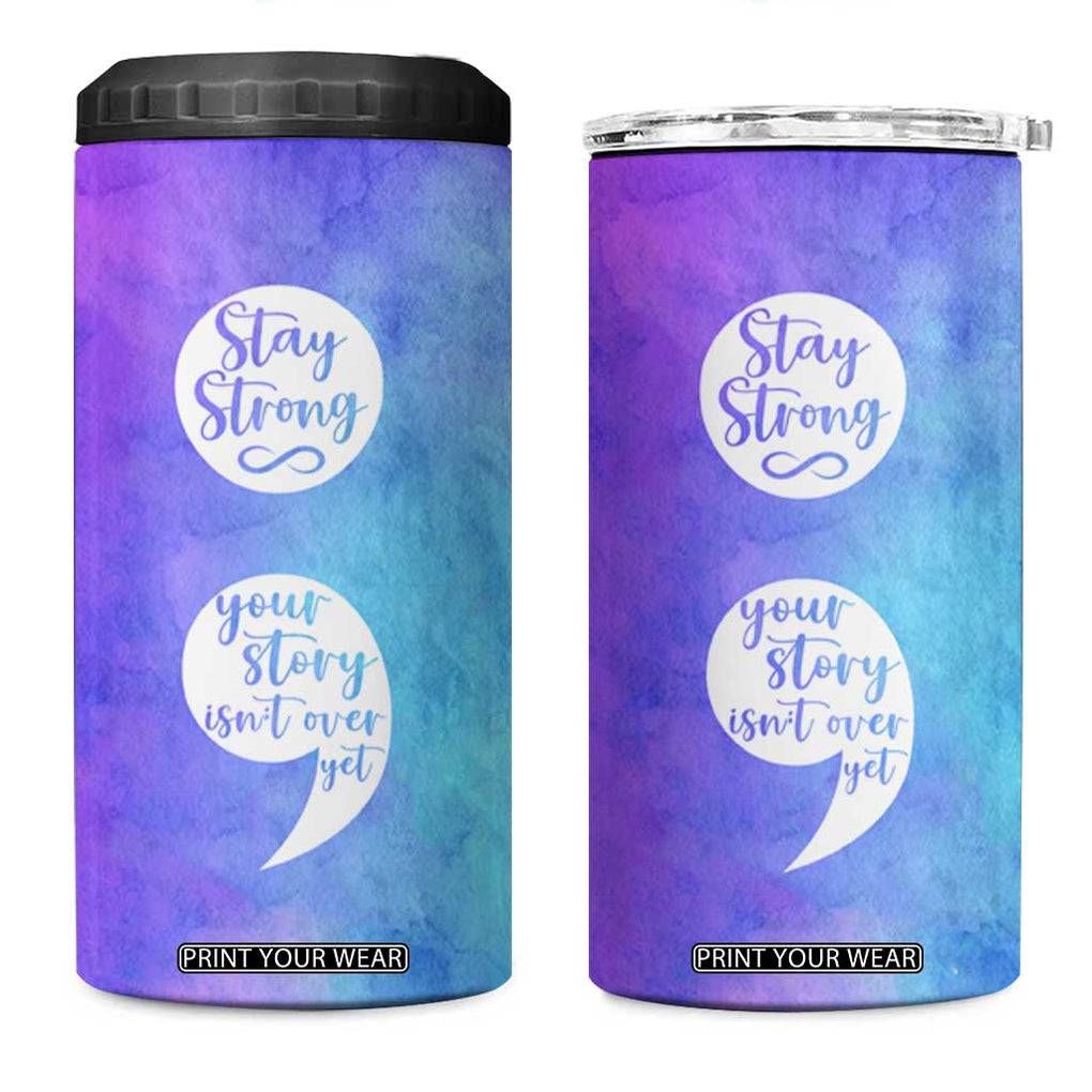 Suicide Prevention Awareness 4 in 1 Can Cooler Tumbler Stay Stronger Your Story Isn't Over Yet TB09 One Size: 16 oz Teal Purple Print Your Wear