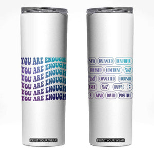 Suicide Prevention Awareness Skinny Tumbler Teal Purple You Are Enough TB09 White Print Your Wear