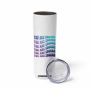 Suicide Prevention Awareness Skinny Tumbler Teal Purple You Are Enough TB09 Print Your Wear