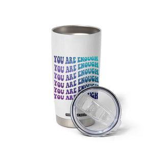 Suicide Prevention Awareness Tumbler Cup Teal Purple You Are Enough TB09 Print Your Wear