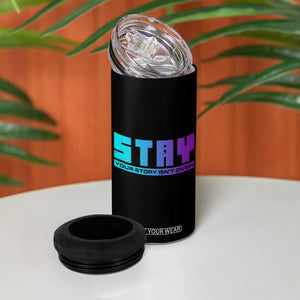 Suicide Prevention Stay 4 in 1 Can Cooler Tumbler Your Story Is Not Over Semicolon TB09 Print Your Wear