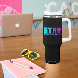 Suicide Prevention Stay Tumbler With Handle Your Story Is Not Over Semicolon TB09 Print Your Wear