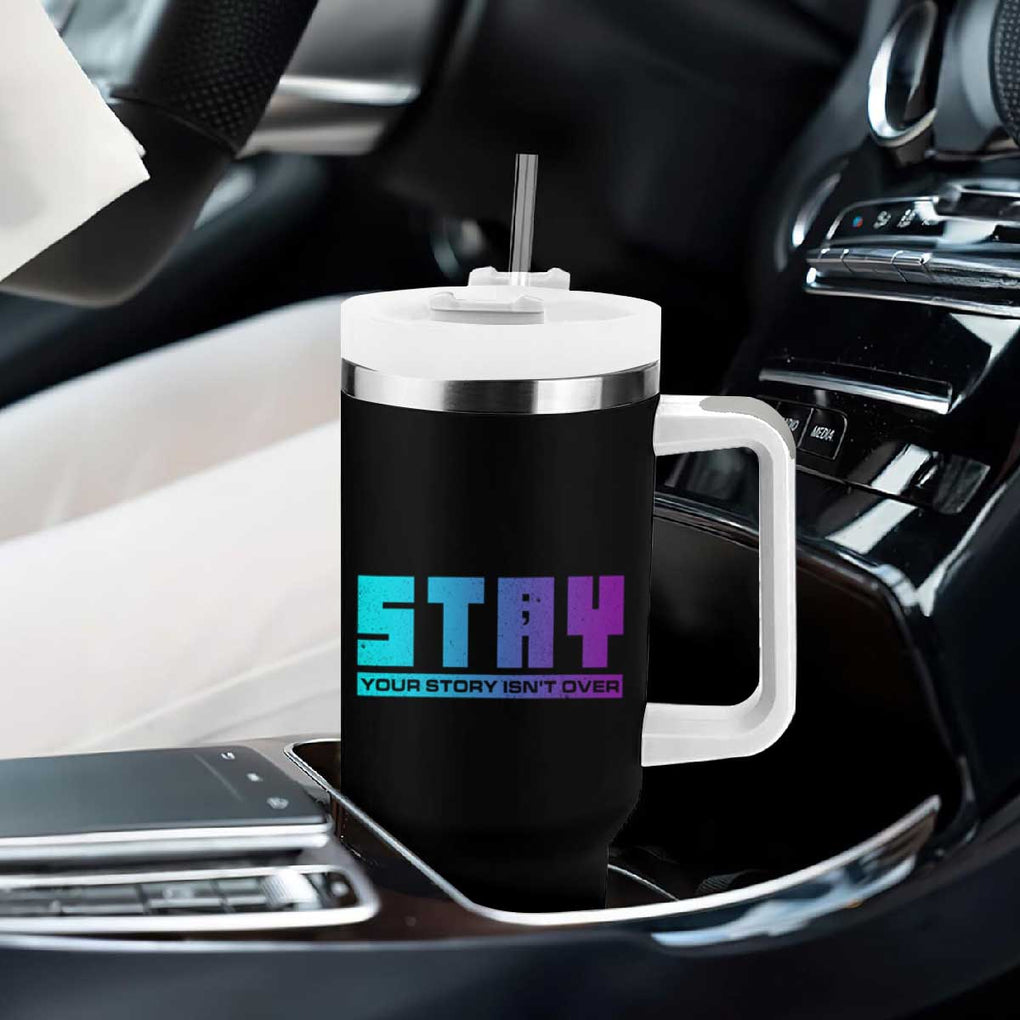 Suicide Prevention Stay Tumbler With Handle Your Story Is Not Over Semicolon TB09 Print Your Wear