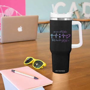 Suicide Prevention Tumbler With Handle We Are All Broken That's How The Light Gets In TB09 Print Your Wear