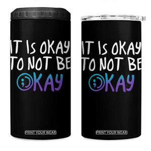 Suicide Prevention 4 in 1 Can Cooler Tumbler It's Okay To Not Be Okay Semicolon TB09 One Size: 16 oz Black Print Your Wear